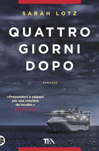 Quattro giorni dopo - Sarah Lotz - Libro TEA 2019, Thriller best seller | Libraccio.it