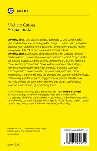 Acqua morta. Un'indagine del commissario Aldani - Michele Catozzi - Libro TEA 2019, Mystery TEA | Libraccio.it