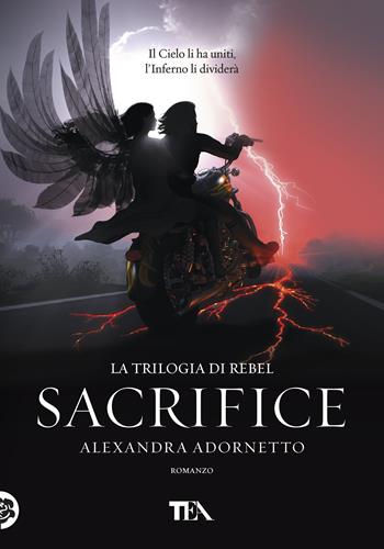 Sacrifice - Alexandra Adornetto - Libro TEA 2019, Tea più | Libraccio.it