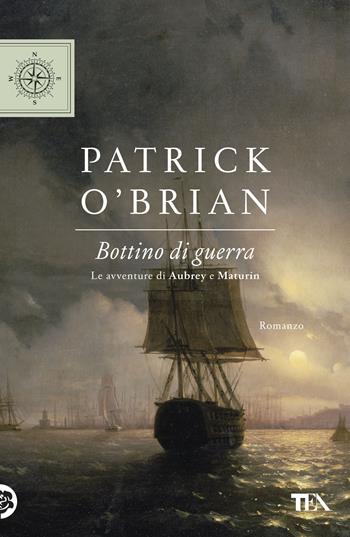 Bottino di guerra - Patrick O'Brian - Libro TEA 2019, TEA blu | Libraccio.it