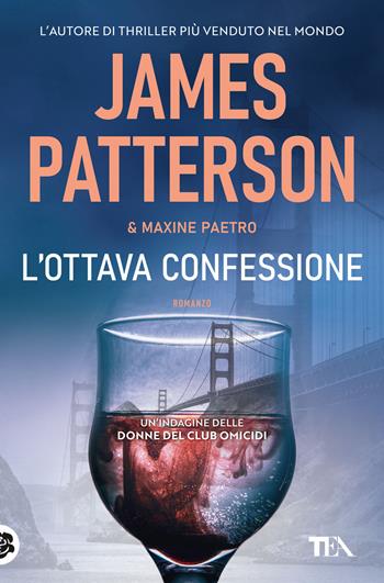 L'ottava confessione - James Patterson, Maxine Paetro - Libro TEA 2019, Suspense best seller | Libraccio.it