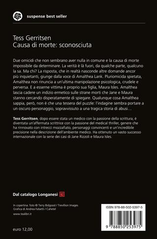 Causa di morte: sconosciuta - Tess Gerritsen - Libro TEA 2019, Suspense best seller | Libraccio.it