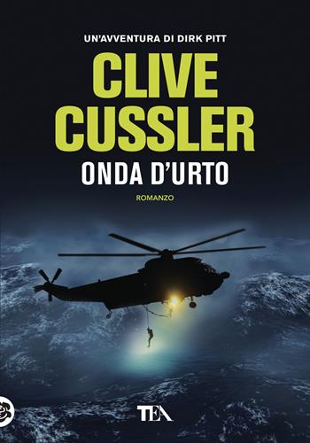 Onda d'urto - Clive Cussler - Libro TEA 2019, Tea più | Libraccio.it