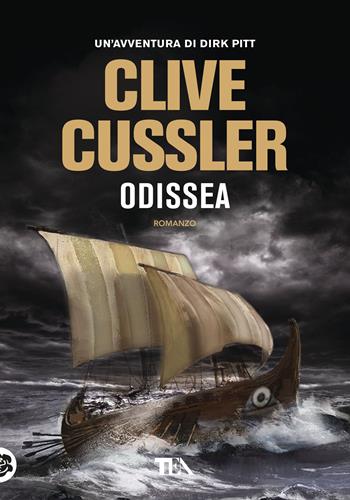 Odissea - Clive Cussler - Libro TEA 2019, Tea più | Libraccio.it
