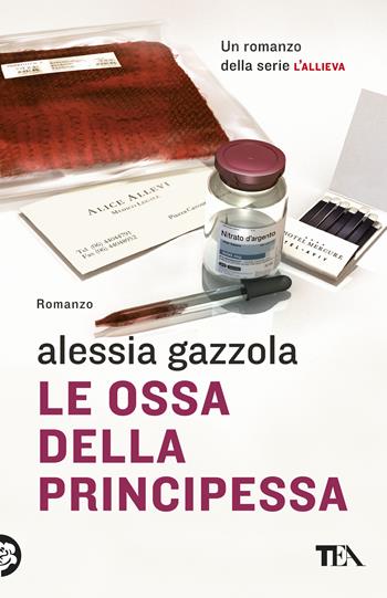 Le ossa della principessa - Alessia Gazzola - Libro TEA 2019, SuperTEA | Libraccio.it