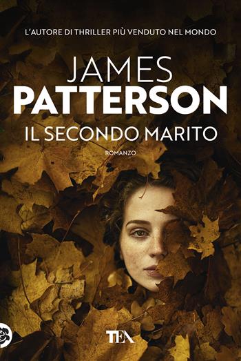 Il secondo marito - James Patterson - Libro TEA 2019, Tea più | Libraccio.it