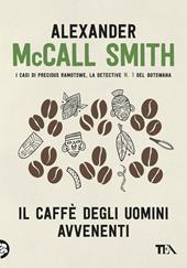 Il caffè degli uomini avvenenti