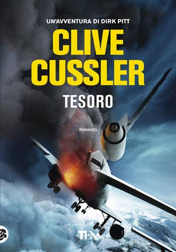 Tesoro - Clive Cussler - Libro TEA 2019, Tea più | Libraccio.it