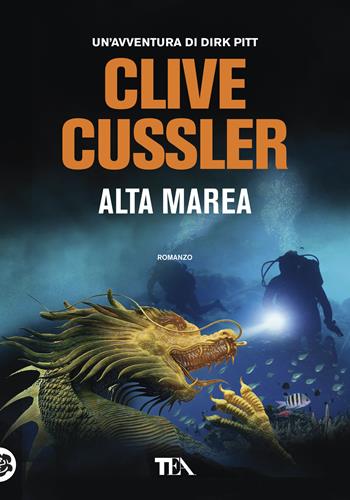 Alta marea - Clive Cussler - Libro TEA 2019, Tea più | Libraccio.it