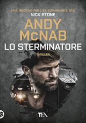 Lo sterminatore. Una missione per l'ex comandante SAS Nick Stone