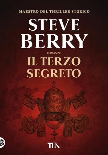 Il terzo segreto - Steve Berry - Libro TEA 2019, Tea più | Libraccio.it
