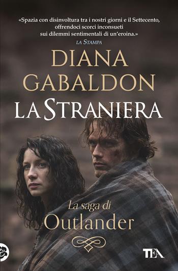 La straniera. Outlander - Diana Gabaldon - Libro TEA 2019, I massimi TEA | Libraccio.it