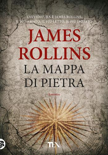 La mappa di pietra - James Rollins - Libro TEA 2019, Tea più | Libraccio.it