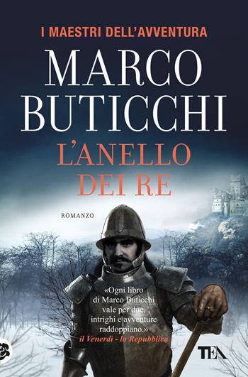 L'anello dei re - Marco Buticchi - Libro TEA 2019, I maestri dell'avventura | Libraccio.it