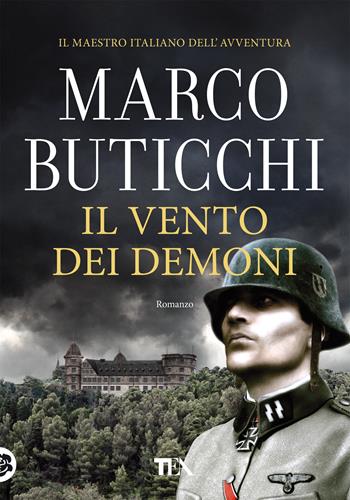Il vento dei demoni - Marco Buticchi - Libro TEA 2019, Tea più | Libraccio.it