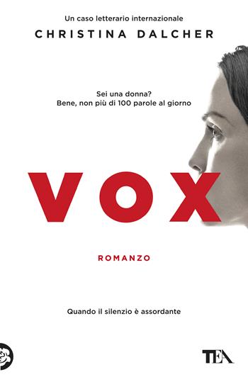 Vox - Christina Dalcher - Libro TEA 2020, SuperTEA | Libraccio.it