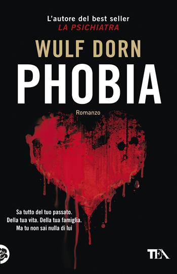 Phobia - Wulf Dorn - Libro TEA 2020, SuperTEA | Libraccio.it