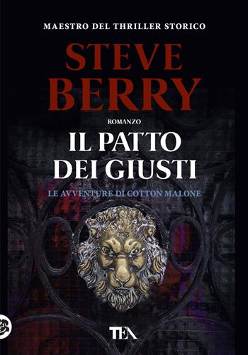 Il patto dei giusti - Steve Berry - Libro TEA 2020, Tea più | Libraccio.it