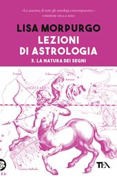 Lezioni di astrologia. Vol. 3: natura dei segni, La.