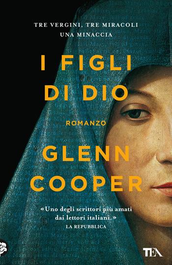 I figli di Dio - Glenn Cooper - Libro TEA 2020, I Grandi TEA | Libraccio.it