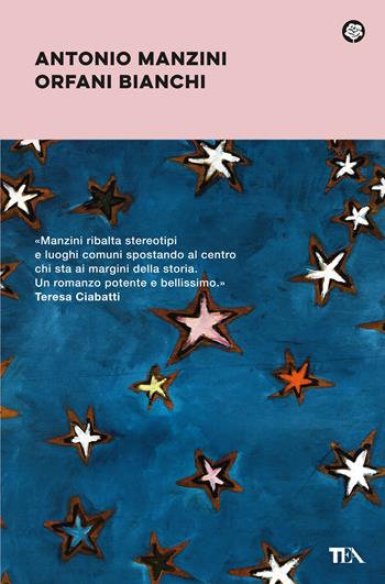 Orfani bianchi - Antonio Manzini - Libro TEA 2020, Narrativa best seller | Libraccio.it