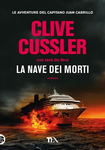 La nave dei morti - Clive Cussler, Jack Du Brul - Libro TEA 2022, Tea più | Libraccio.it