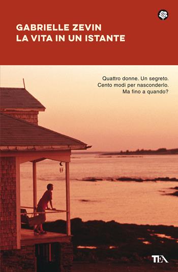 La vita in un istante - Gabrielle Zevin - Libro TEA 2021, Narrativa best seller | Libraccio.it