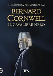 Il cavaliere nero. Alla ricerca del santo Graal