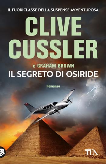 Il segreto di Osiride - Clive Cussler, Graham Brown - Libro TEA 2020, SuperTEA | Libraccio.it