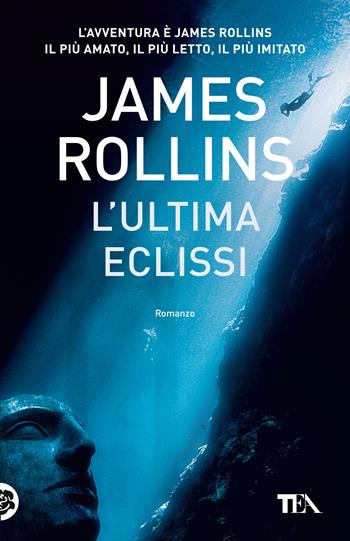 L'ultima eclissi - James Rollins - Libro TEA 2020, SuperTEA | Libraccio.it