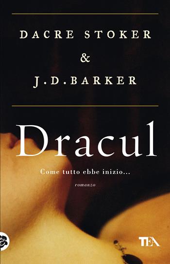Dracul - Dacre Stoker, J. D. Barker - Libro TEA 2021, SuperTEA | Libraccio.it