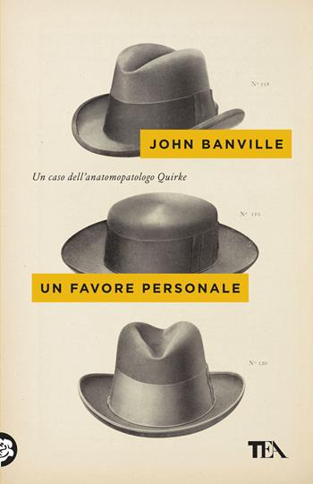 Un favore personale - John Banville - Libro TEA 2020, Mystery TEA | Libraccio.it