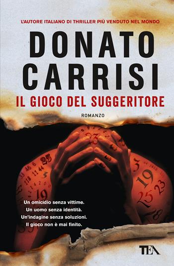 Il gioco del suggeritore - Donato Carrisi - Libro TEA 2020, Super TEA Plus | Libraccio.it