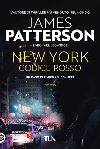 New York codice rosso - James Patterson, Michael Ledwidge, Michael Ledwidge - Libro TEA 2021, Tea più | Libraccio.it