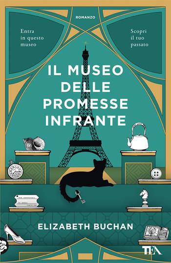Il museo delle promesse infrante - Elizabeth Buchan - Libro TEA 2021, I Grandi TEA | Libraccio.it