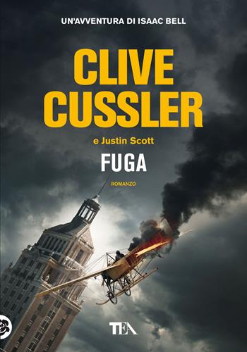 Fuga. Nuova ediz. - Clive Cussler, Justin Scott - Libro TEA 2021, Tea più | Libraccio.it