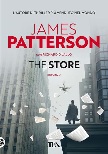 The Store. Nuova ediz. - James Patterson, Richard DiLallo - Libro TEA 2021, Tea più | Libraccio.it