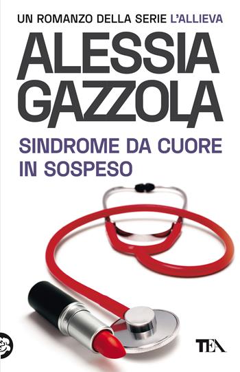 Sindrome da cuore in sospeso. Edizione speciale anniversario - Alessia Gazzola - Libro TEA 2021, SuperTEA | Libraccio.it