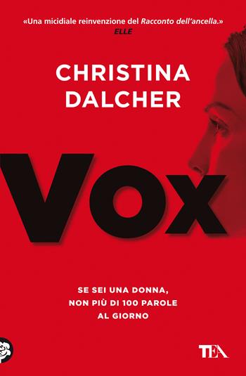 Vox. Nuova ediz. - Christina Dalcher - Libro TEA 2021, Suspense best seller | Libraccio.it