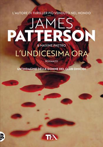 L'undicesima ora - James Patterson, Maxine Paetro - Libro TEA 2021, Tea più | Libraccio.it