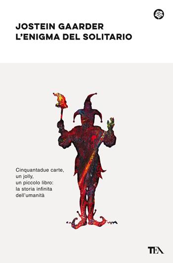 L'enigma del solitario - Jostein Gaarder - Libro TEA 2021, Narrativa best seller | Libraccio.it