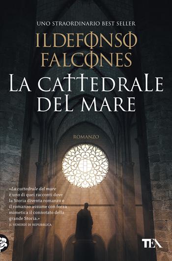 La cattedrale del mare - Ildefonso Falcones - Libro TEA 2021, I massimi TEA | Libraccio.it