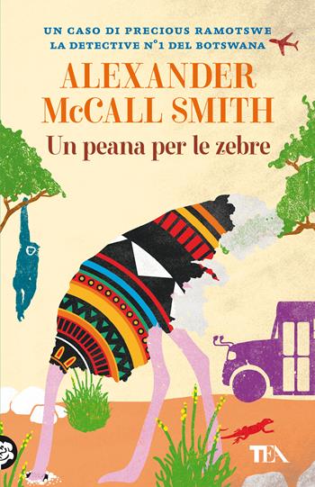 Un peana per le zebre - Alexander McCall Smith - Libro TEA 2021, Gialli TEA | Libraccio.it
