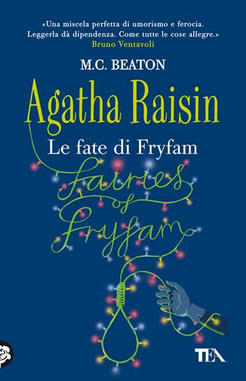 Le fate di Fryfam. Agatha Raisin - M. C. Beaton - Libro TEA 2022, Gialli TEA | Libraccio.it