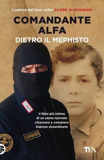 Dietro il mephisto - Comandante Alfa - Libro TEA 2022, Varia best seller | Libraccio.it