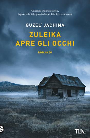 Zuleika apre gli occhi - Guzel'Jachina - Libro TEA 2022, I Grandi TEA | Libraccio.it