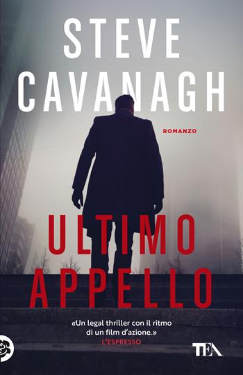Ultimo appello - Steve Cavanagh - Libro TEA 2022, SuperTEA | Libraccio.it