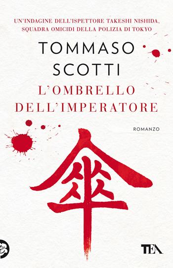 L'ombrello dell'imperatore - Tommaso Scotti - Libro TEA 2022, SuperTEA | Libraccio.it