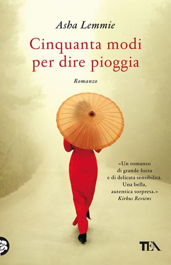 Cinquanta modi per dire pioggia - Asha Lemmie - Libro TEA 2022, SuperTEA | Libraccio.it