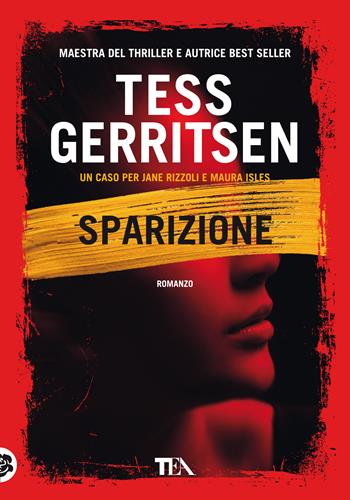 Sparizione - Tess Gerritsen - Libro TEA 2022, Tea più | Libraccio.it